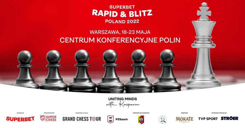 Superbet Rapid & Blitz Poland Grand Chess Tour Warsaw 2022 PZSzach